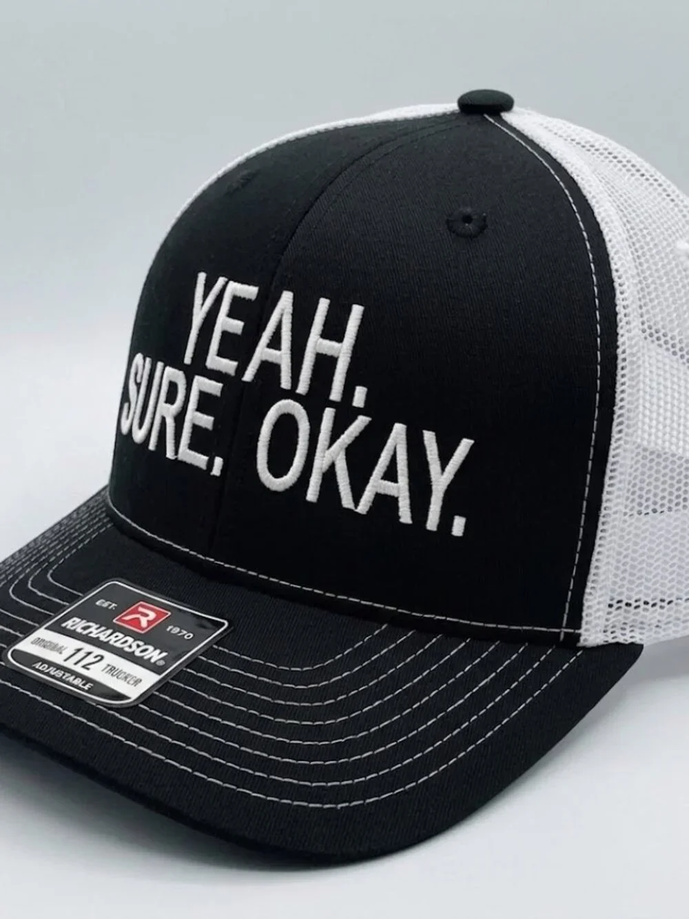 Yeah Sure Okay Sarcastic Embroidered Black White Richardson 112 Hat Cap New Fun